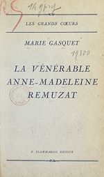 Download this eBook La vénérable Anne-Madeleine Remuzat