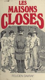 Télécharger le livre :  Les maisons closes