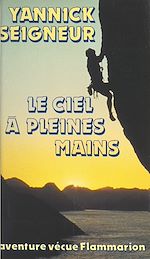 Download this eBook Le ciel à pleines mains