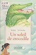 Télécharger le livre :  Un soleil de crocodile
