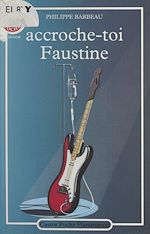 Download this eBook Accroche-toi Faustine