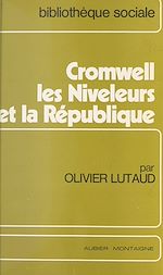 Télécharger le livre :  Cromwell, les niveleurs et la République
