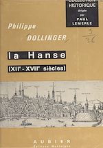 Télécharger le livre :  La Hanse : XIIe-XVIIe siècles