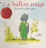 Download this eBook Le ballon rouge du petit chat gris