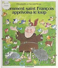 Téléchargez le livre :  Comment saint François apprivoisa le loup