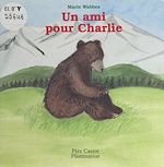 Télécharger le livre :  Un ami pour Charlie