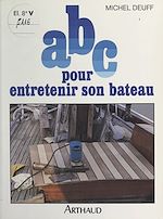 Download this eBook ABC pour entretenir son bateau