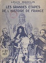 Download this eBook Les grandes étapes de l'histoire de France