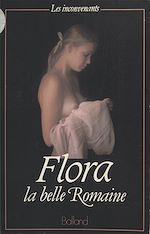 Télécharger le livre :  Flora la belle Romaine