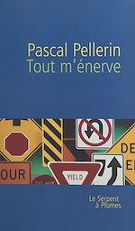 Télécharger le livre :  Tout m'énerve