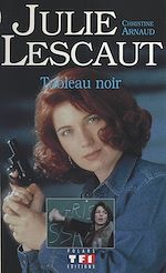 Télécharger le livre :  Julie Lescaut (1) : Tableau noir