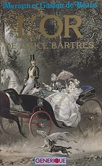 Télécharger le livre :  L'or de Brice Bartrès
