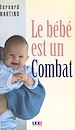 Télécharger le livre :  Le bébé est un combat