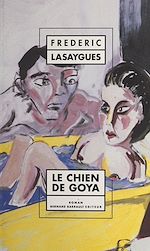 Télécharger le livre :  Le chien de Goya