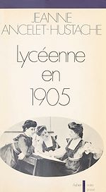 Télécharger le livre :  Lycéenne en 1905