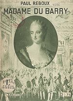 Download this eBook Madame du Barry