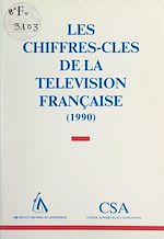 Download this eBook Les chiffres-clés de la télévision française (1990)