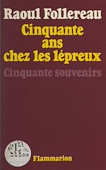 Download this eBook Cinquante années au service des lépreux