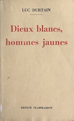 Download this eBook Dieux blancs, hommes jaunes