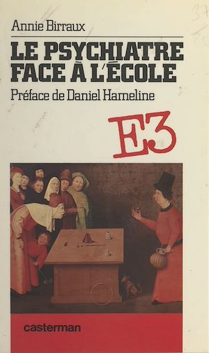 Téléchargez le livre :  Le psychiatre face à l'école