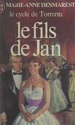 Télécharger le livre :  Le cycle de Torrents (4). Le fils de Jan