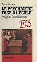Télécharger le livre :  Le psychiatre face à l'école