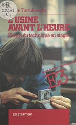 Télécharger le livre :  L'usine avant l'heure