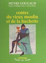 Télécharger le livre :  Contes du vieux moulin et de la huchette
