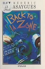 Télécharger le livre :  Back to la zone