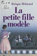 Télécharger le livre :  La petite fille modèle