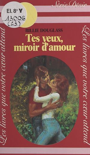 Téléchargez le livre :  Tes yeux, miroir d'amour