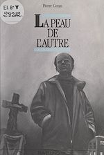 Télécharger le livre :  La peau de l'autre