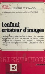 Télécharger le livre :  L'enfant créateur d'images