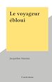 Télécharger le livre :  Le voyageur ébloui