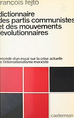 Télécharger le livre :  Dictionnaire des partis communistes et des mouvements révolutionnaires