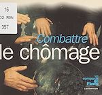 Télécharger le livre :  Combattre le chômage