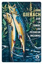 Télécharger le livre :  Sur la tombe du pêcheur inconnu