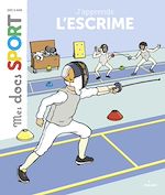 Download this eBook J'apprends l'escrime