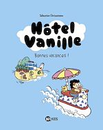 Télécharger le livre :  Hôtel Vanille, Tome 01