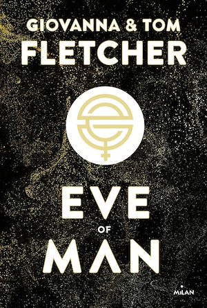 Eve of man - t. 1 | Fletcher, Giovanna. Auteur
