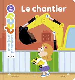 Télécharger le livre :  MES TOUT PREMIERS DOCS - Le Chantier - Dès 2 ans