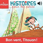 Télécharger le livre :  Bon vent, Titouan !