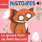 Télécharger le livre :  La grosse faim de Petit Renard