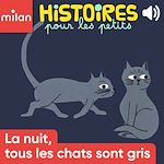 Télécharger le livre :  La nuit tous les chats sont gris