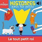 Télécharger le livre :  Le tout petit roi