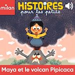 Télécharger le livre :  Maya et le volcan Pipicaca