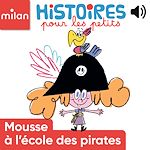 Télécharger le livre :  Mousse à l'école des pirates