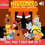 Télécharger le livre :  Toc, toc ! Qui est là ?