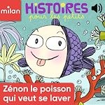 Télécharger le livre :  Zénon le poisson qui veut se laver