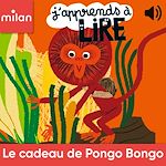 Télécharger le livre :  Le cadeau de Pongo Bongo